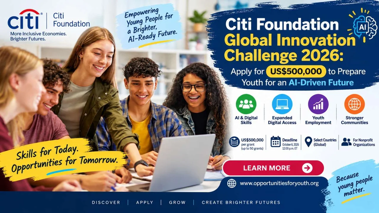 منحة Citi Foundation العالمية 2026: تمويل 500,000 دولار لتأهيل الشباب لاقتصاد الذكاء الاصطناعي